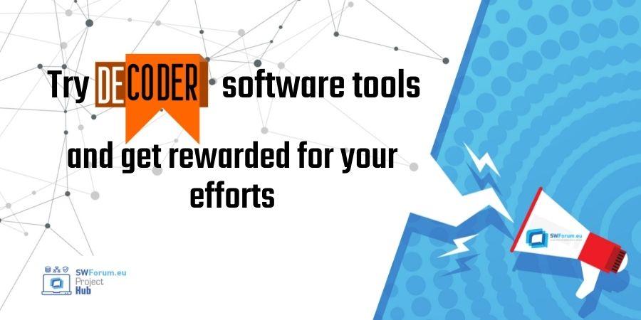 Try DECODER software tools and get rewarded for your efforts