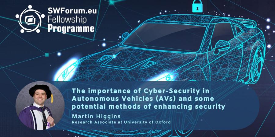 Online SWForum Blog: The importance of Cyber-Security in Autonomous Vehicles (AVs) and some potential methods of enhancing security